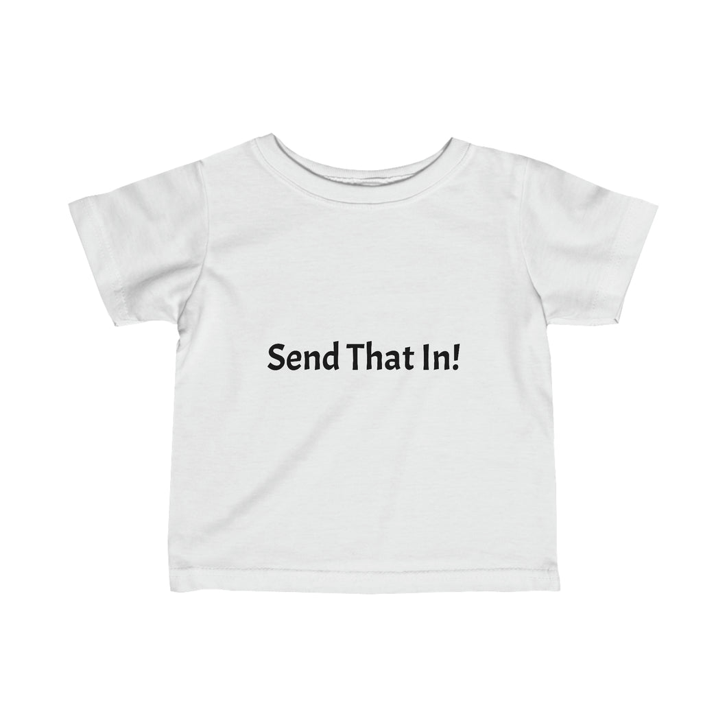 Send That In! Infant Fine Jersey Tee