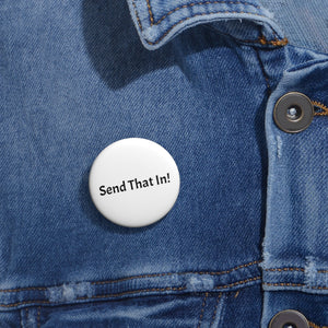 Send That In! Pin Buttons