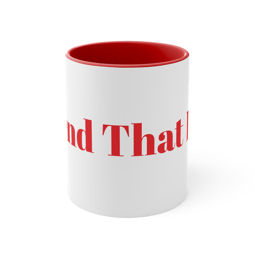 Send That In! 11oz, Accent Coffee Mug