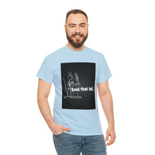 Load image into Gallery viewer, Send That In! Cotton Tee Shirts