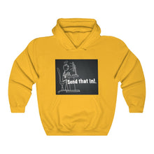 Load image into Gallery viewer, Send That In! Hooded Sweatshirt